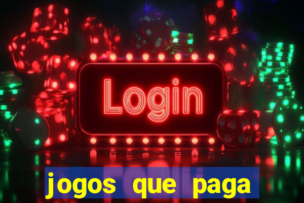 jogos que paga dinheiro de verdade no paypal